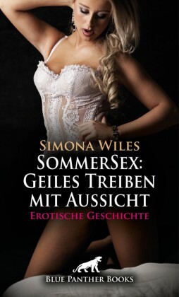 SommerSex: Geiles Treiben mit Aussicht | Erotische Geschichte