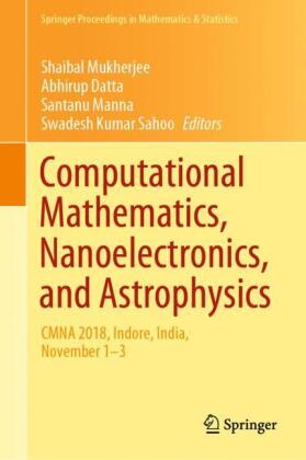 Computational Mathematics, Nanoelectronics, and Astrophysics