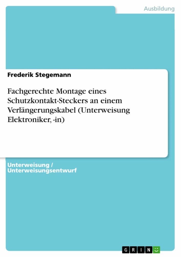 Fachgerechte Montage eines Schutzkontakt-Steckers an einem Verlängerungskabel (Unterweisung Elektroniker, -in) main product photo