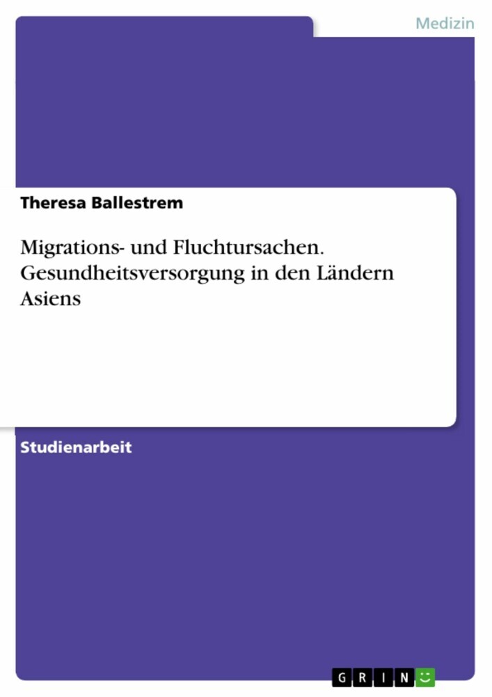 Migrations- und Fluchtursachen. Gesundheitsversorgung in den Ländern Asiens main product photo