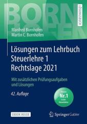 Lösungen zum Lehrbuch Steuerlehre 1 Rechtslage 2021, m. 1 Buch, m. 1 E-Book