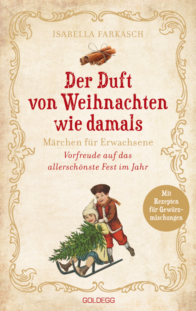 Der Duft von Weihnachten wie damals. Märchen für Erwachsene. Adventkalender-Buch mit Geschichten, Gedichten und Rezepten für die Vorweihnachtszeit. Mit Duftmischungen für mehr Weihnachtsstimmung! main product photo
