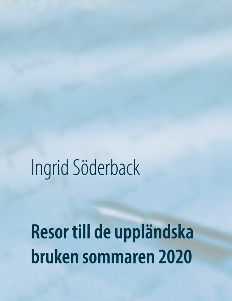 Resor till de uppländska bruken sommaren 2020 main product photo
