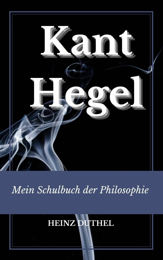 Mein Schulbuch der Philosophie Kant, Hegel main product photo
