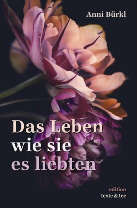 Das Leben wie sie es liebten
