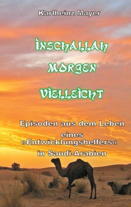 Inschallah Morgen Vielleicht