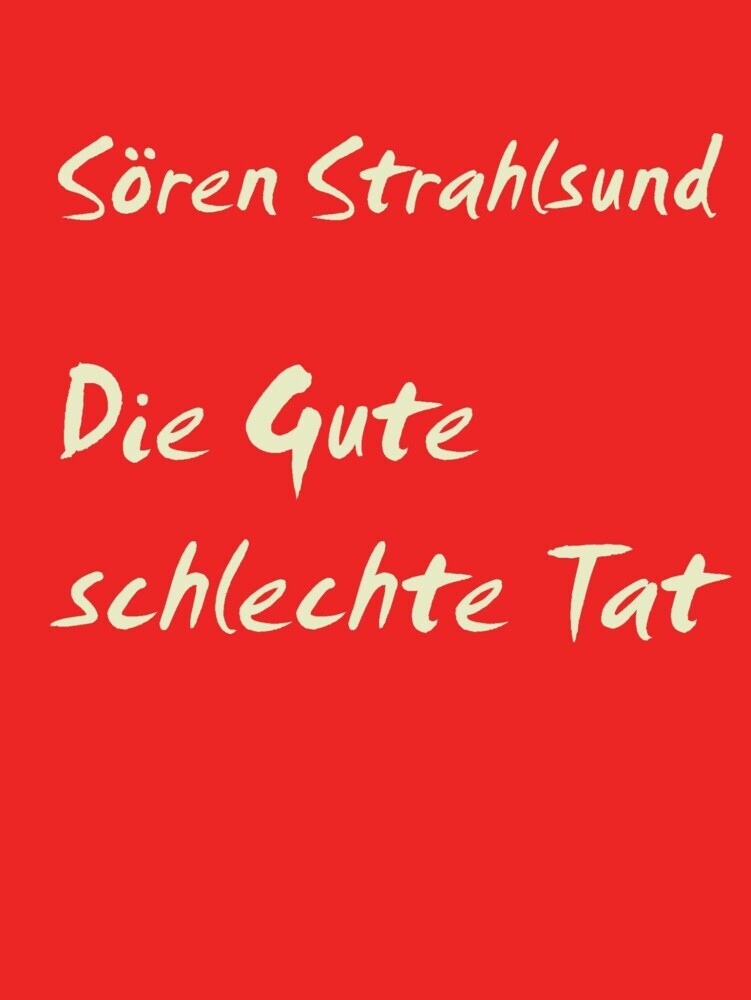 Die Gute schlechte Tat main product photo