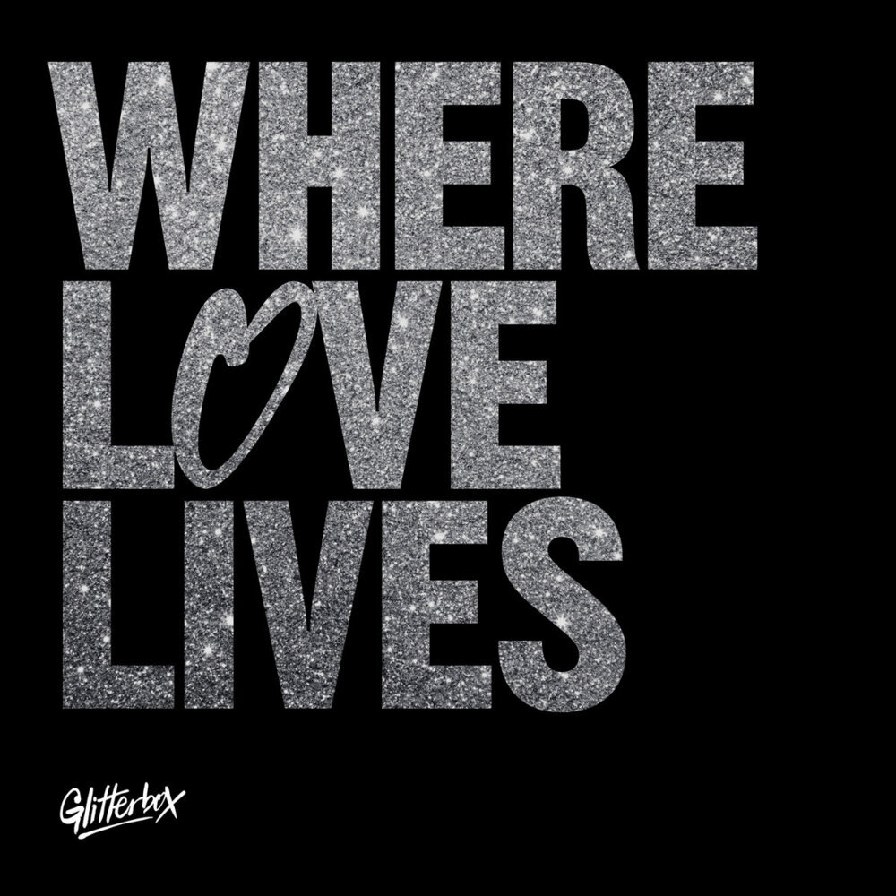 Glitterbox - Where Love Lives main product photo