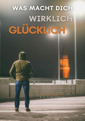 WAS MACHT DICH WIRKLICH GLÜCKLICH | Warum du aufhören kannst...