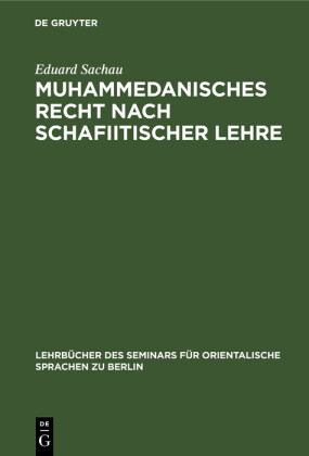 Muhammedanisches Recht nach schafiitischer Lehre