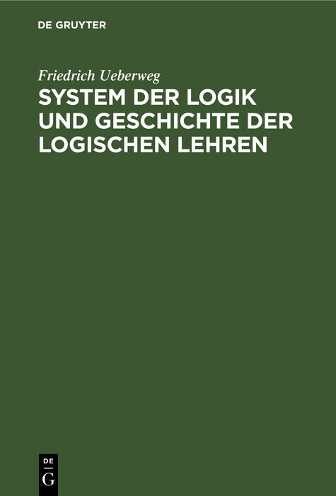 System der Logik und Geschichte der logischen Lehren main product photo