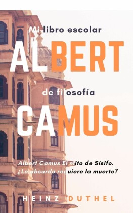 Mi libro escolar de filosofía Albert Camus