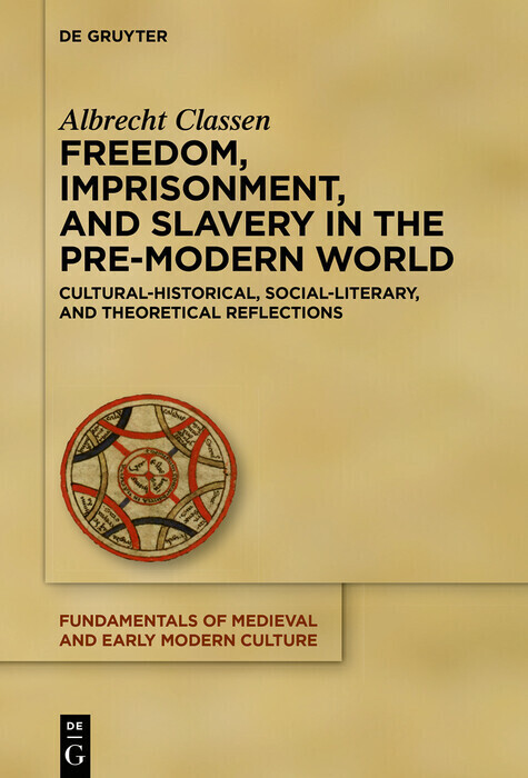 Freedom, Imprisonment, and Slavery in the Pre-Modern World main product photo