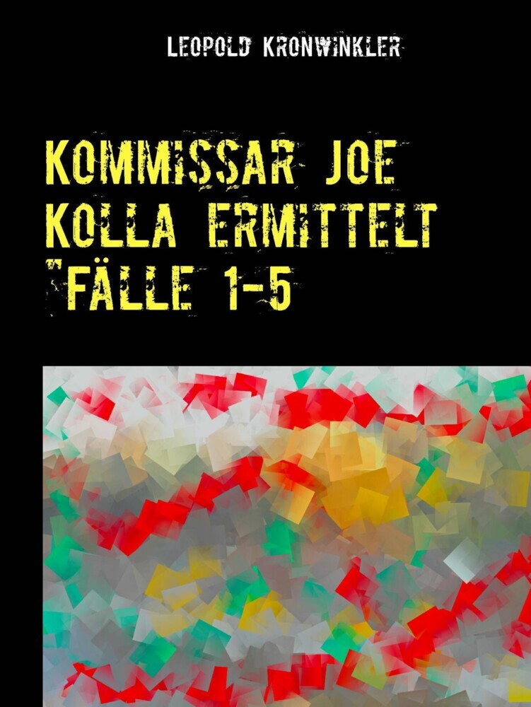 Kommissar Joe Kolla ermittelt "Fälle 1-5 main product photo
