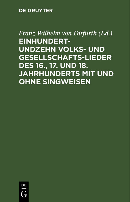Einhundertundzehn Volks- und Gesellschaftslieder des 16., 17. und 18. Jahrhunderts mit und ohne Singweisen main product photo