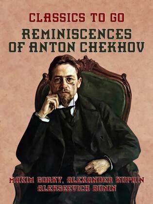 Reminiscences of Anton Chekhov