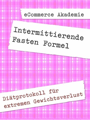 Intermittierende Fasten Formel