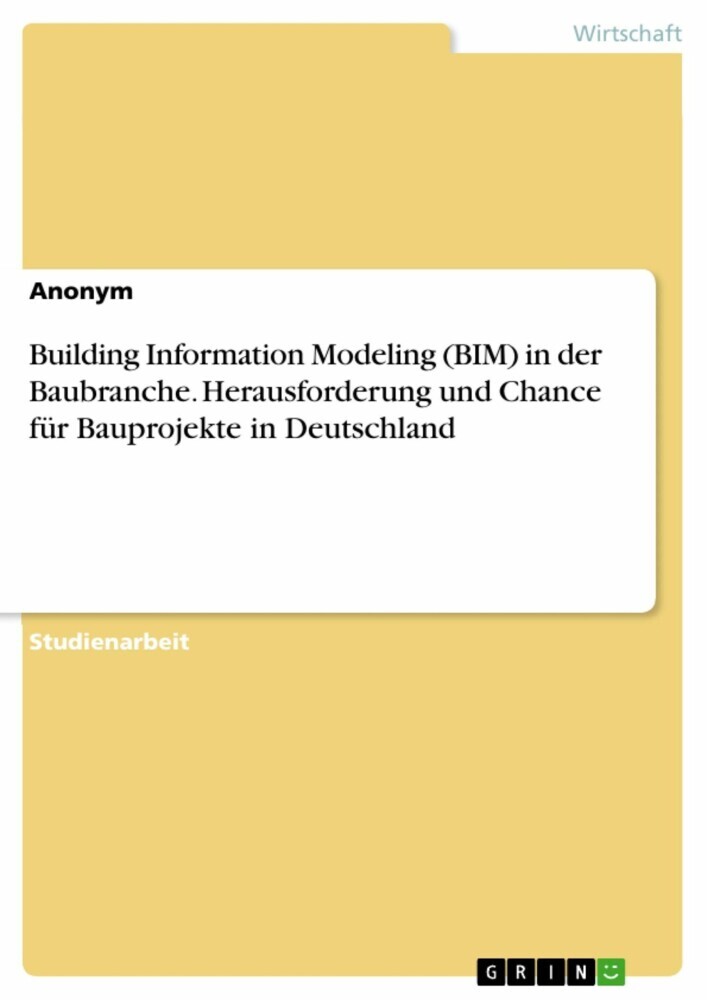 Building Information Modeling (BIM) in der Baubranche. Herausforderung und Chance für Bauprojekte in Deutschland main product photo