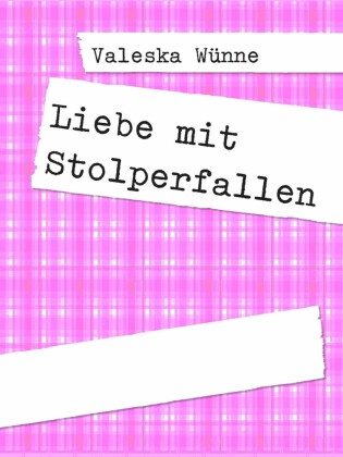 Liebe mit Stolperfallen