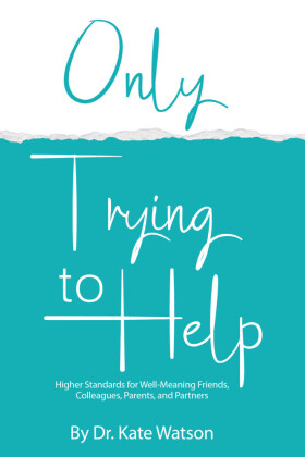 Only Trying to Help