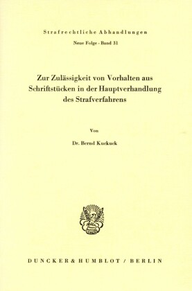 Zur Zulässigkeit von Vorhalten aus Schriftstücken in der Hauptverhandlung des Strafverfahrens.
