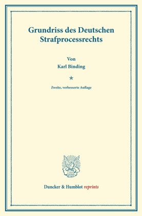 Grundriss des Deutschen Strafprocessrechts.