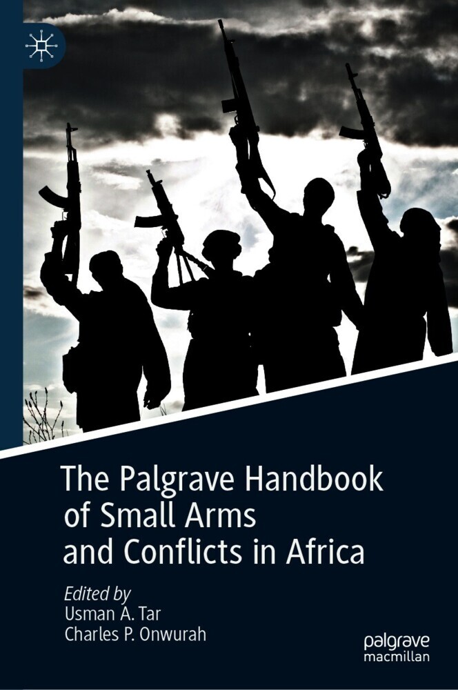 The Palgrave Handbook of Small Arms and Conflicts in Africa main product photo