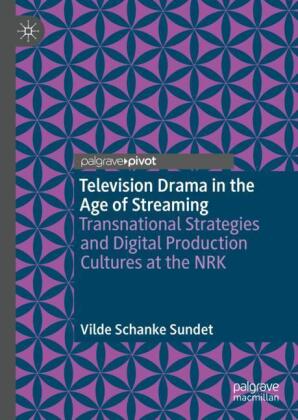 Television Drama in the Age of Streaming