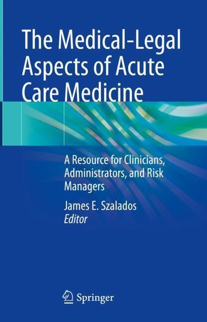 The Medical-Legal Aspects of Acute Care Medicine main product photo