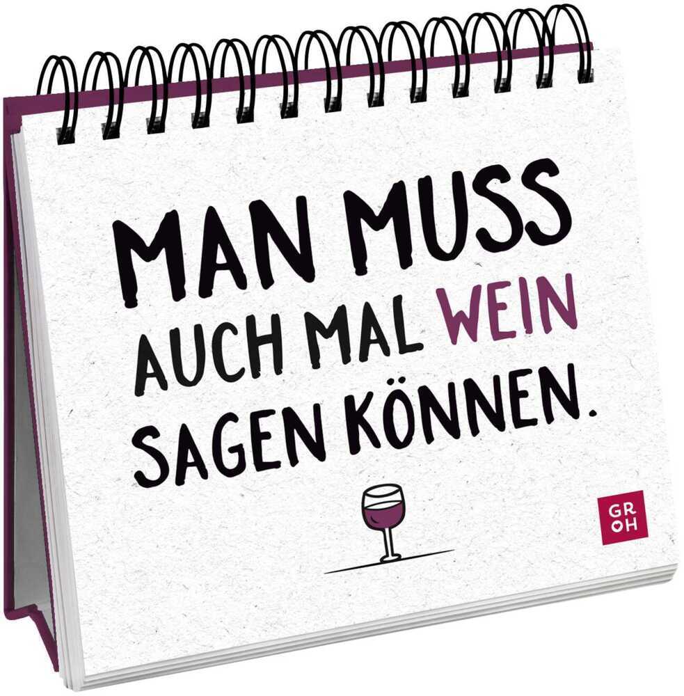 Man muss auch mal Wein sagen können. main product photo
