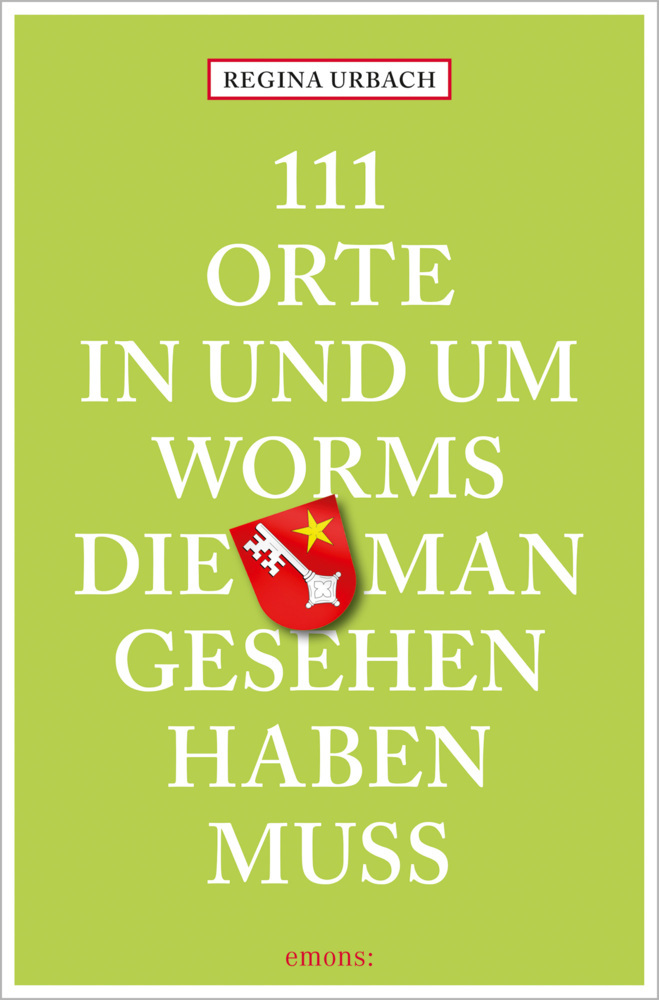 111 Orte in und um Worms, die man gesehen haben muss main product photo