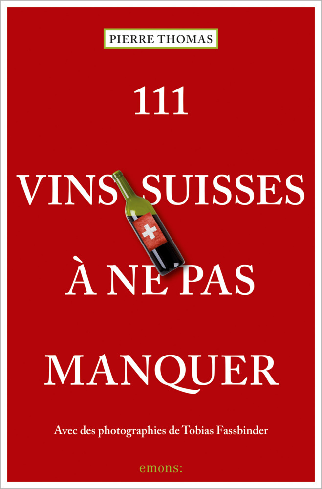 111 Vins suisses à ne pas manquer main product photo