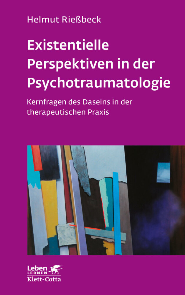 Existenzielle Perspektiven in der Psychotraumatologie (Leben Lernen, Bd. 329) main product photo