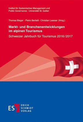 Markt- und Branchenentwicklungen im alpinen Tourismus