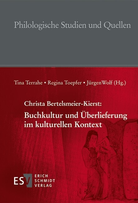 Christa Bertelsmeier-Kierst: Buchkultur und Überlieferung im kulturellen Kontext main product photo