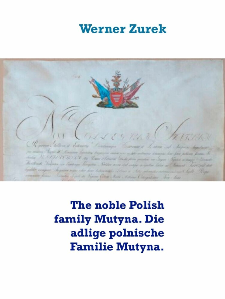 The noble Polish family Mutyna. Die adlige polnische Familie Mutyna. main product photo