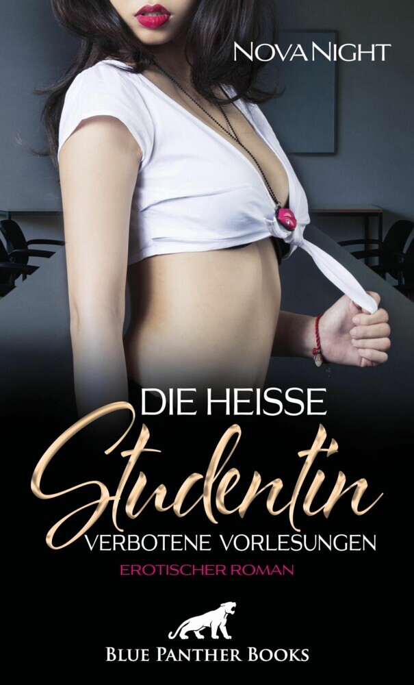 Die heiße Studentin - Verbotene Vorlesungen | Erotischer Roman main product photo