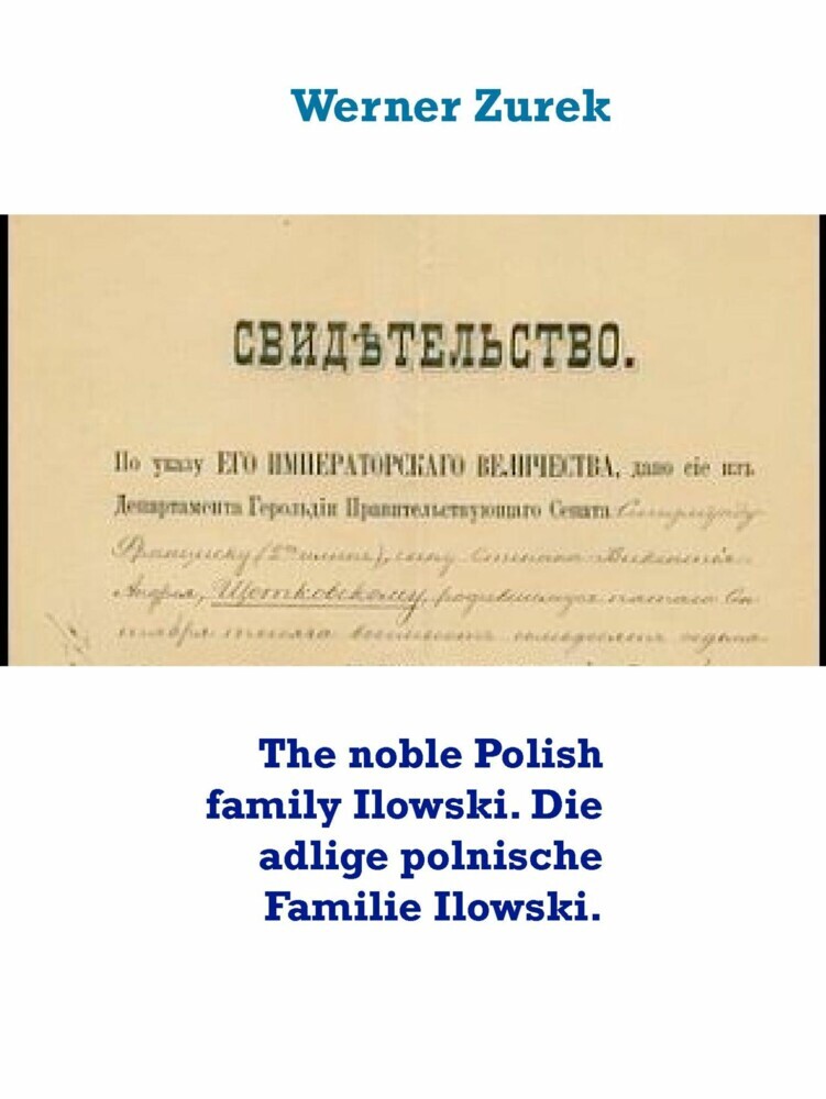 The noble Polish family Ilowski. Die adlige polnische Familie Ilowski. main product photo
