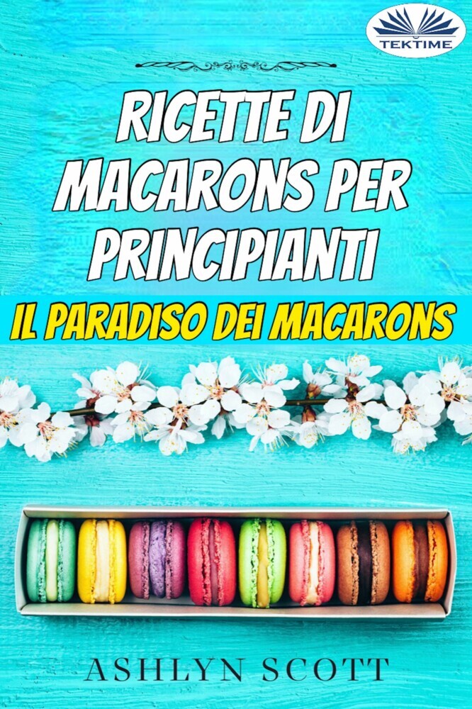 Ricette Di Macarons Per Principianti main product photo