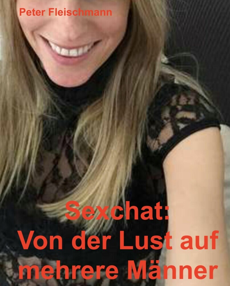 Sex-Chat: Von der Lust auf mehrere Männer main product photo