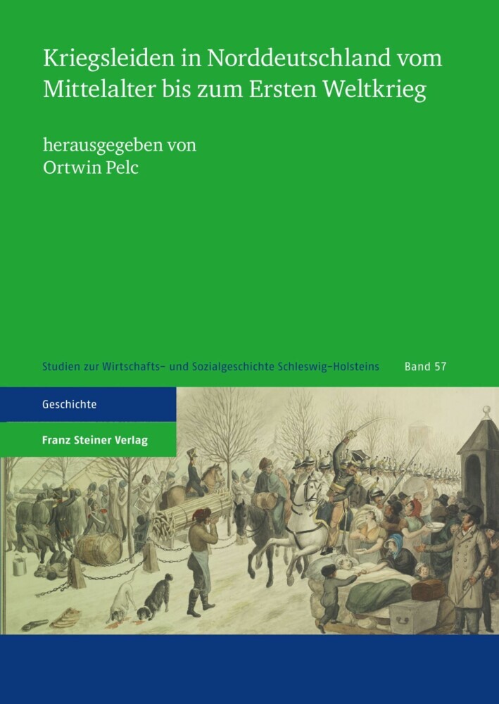 Kriegsleiden in Norddeutschland vom Mittelalter bis zum Ersten Weltkrieg main product photo
