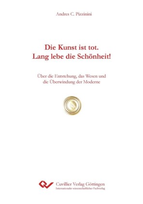 Die Kunst ist tot. Lang lebe die Schönheit!