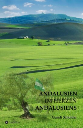 ANDALUSIEN IM HERZEN ANDALUSIENS