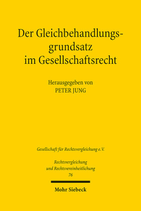 Der Gleichbehandlungsgrundsatz im Gesellschaftsrecht
