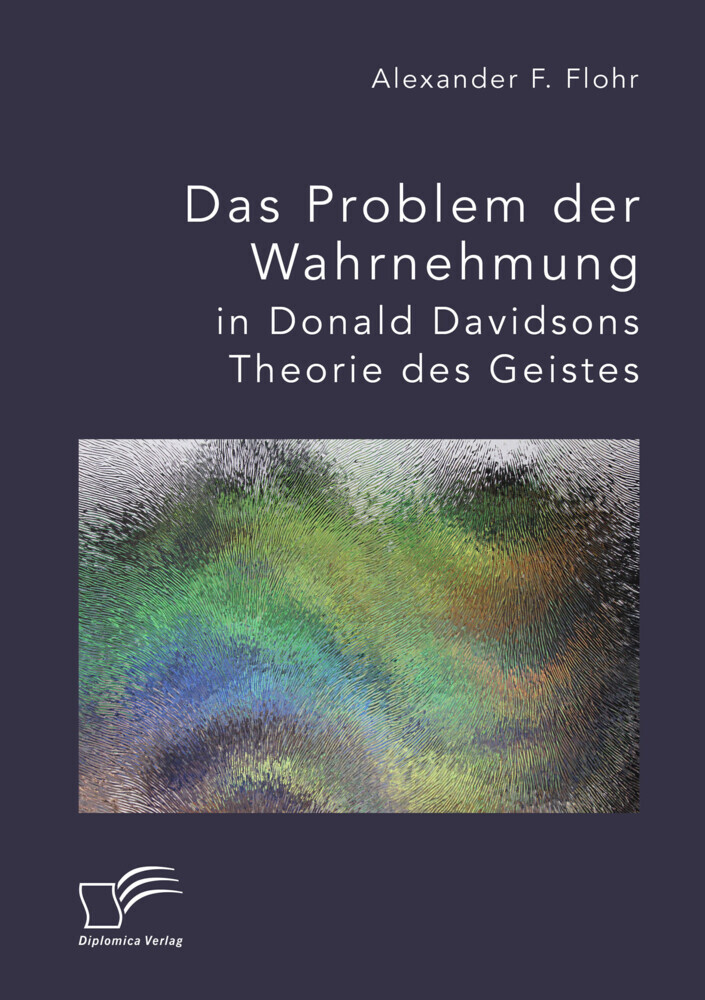 Das Problem der Wahrnehmung in Donald Davidsons Theorie des Geistes main product photo