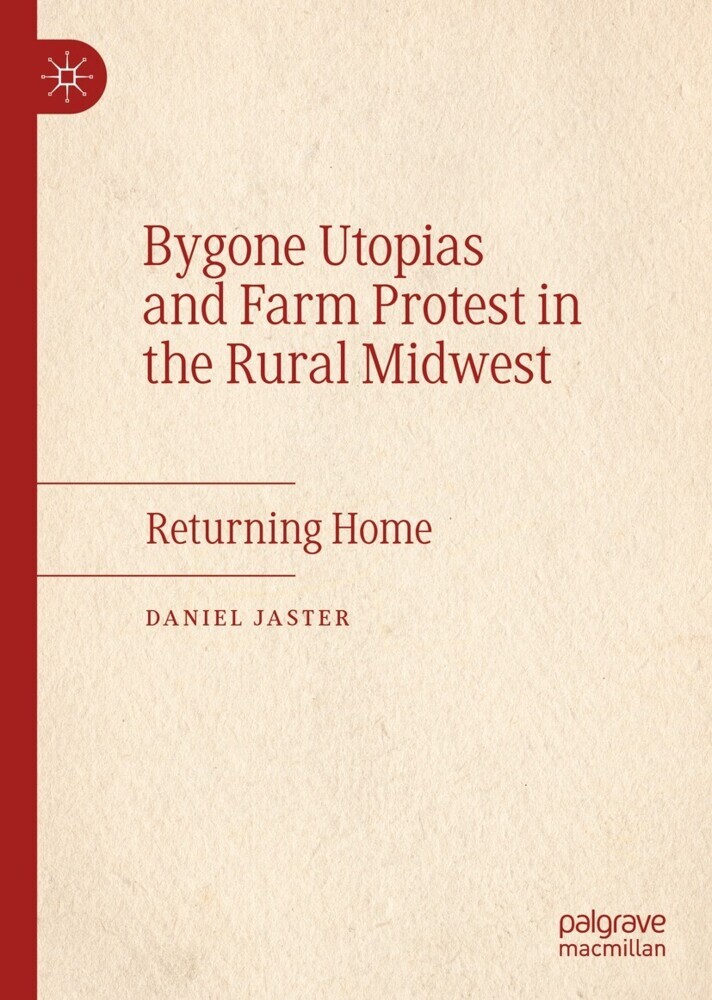 Bygone Utopias and Farm Protest in the Rural Midwest main product photo