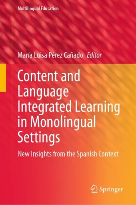 Content and Language Integrated Learning in Monolingual Settings