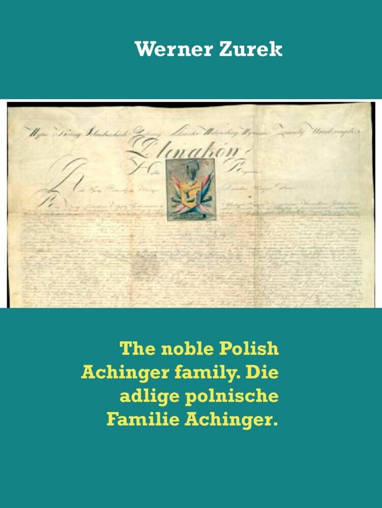 The noble Polish Achinger family. Die adlige polnische Familie Achinger. main product photo
