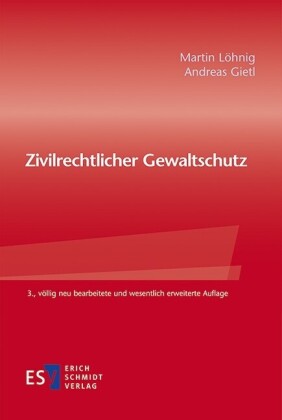 Zivilrechtlicher Gewaltschutz