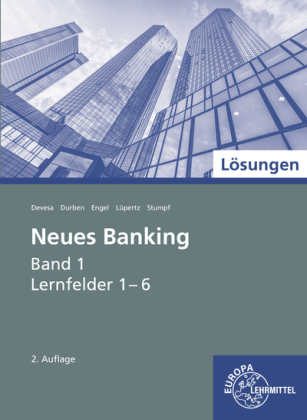 Lösungen zu 71008 Neues Banking Band 1 Lernfelder 1-6. Bd.1
